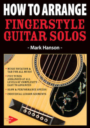 How to Arrange Fingerstyle Guitar Solos How to Arrange Fingerstyle Guitar Solos