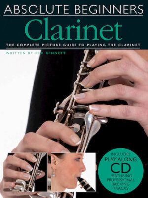 Absolute Beginners – Clarinet Absolute Beginners – Clarinet