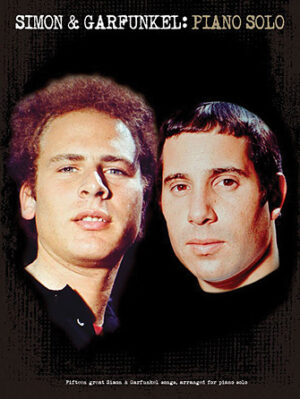 Simon & Garfunkel for Piano Solo Simon & Garfunkel for Piano Solo