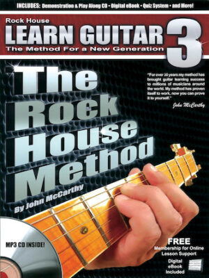 The Rock House Method: Learn Guitar 3 The Rock House Method: Learn Guitar 3