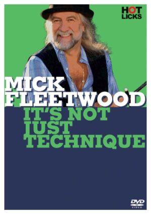Mick Fleetwood – It’s Not Just Technique