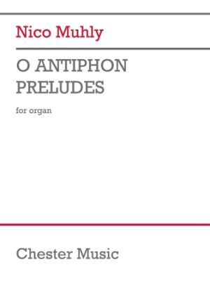 O Antiphon Preludes for Organ O Antiphon Preludes for Organ