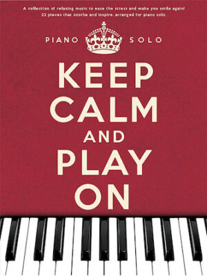 Keep Calm and Play On Keep Calm and Play On