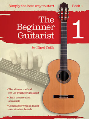 The Beginner Guitarist – Book 1 The Beginner Guitarist – Book 1