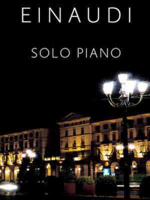 Ludovico Einaudi – Solo Piano Ludovico Einaudi – Solo Piano