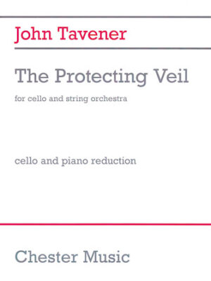 John Tavener – The Protecting Veil John Tavener – The Protecting Veil