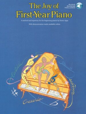 The Joy of First-Year Piano The Joy of First-Year Piano