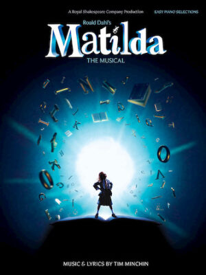 Matilda the Musical Matilda the Musical