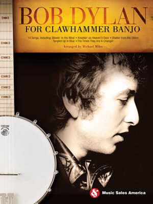 Bob Dylan for Clawhammer Banjo Bob Dylan for Clawhammer Banjo