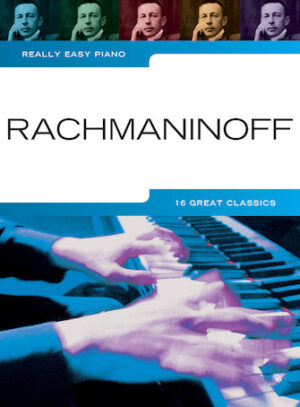 Rachmaninoff – Really Easy Piano Rachmaninoff – Really Easy Piano
