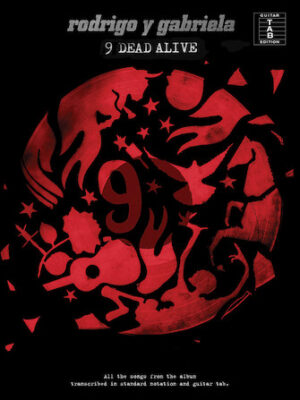 Rodrigo y Gabriela – 9 Dead Alive Rodrigo y Gabriela – 9 Dead Alive