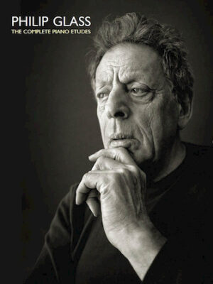 Philip Glass: The Complete Piano Etudes Philip Glass: The Complete Piano Etudes