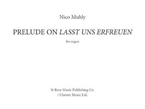 Chorale Prelude On Lasst Uns Erfreuen (2007) Chorale Prelude On Lasst Uns Erfreuen (2007)