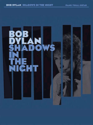 Bob Dylan – Shadows in the Night Bob Dylan – Shadows in the Night