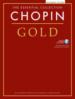 Chopin Gold: The Essential Collection Chopin Gold: The Essential Collection