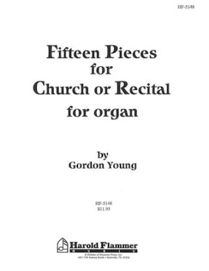 Fifteen Pieces for Church or Recital Fifteen Pieces for Church or Recital