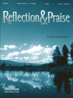 Reflection & Praise Reflection & Praise