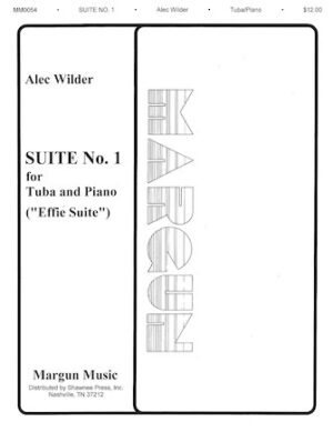 Suite No. 1 for Tuba and Piano (Effie Suite) Suite No. 1 for Tuba and Piano (Effie Suite)