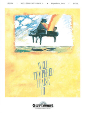 Well-Tempered Praise 3 Well-Tempered Praise 3