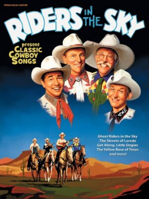 Riders in the Sky – Classic Cowboy Songs Riders in the Sky – Classic Cowboy Songs