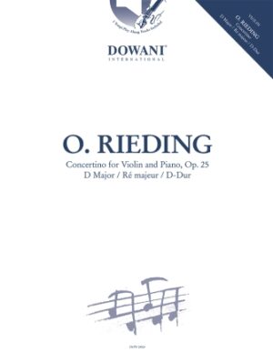 O. Rieding: Concertino for Violin and Piano in D Major, Op. 25 O. Rieding: Concertino for Violin and Piano in D Major, Op. 25