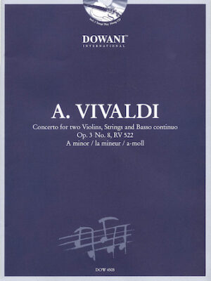 Vivaldi: Concerto for Two Violins, Strings and Basso Continuo in A Minor, Op. 3, No. 8, RV 522 Vivaldi: Concerto for Two Violins, Strings and Basso Continuo in A Minor, Op. 3, No. 8, RV 522