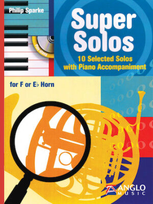 Super Solos for F or E-Flat Horn Super Solos for F or E-Flat Horn