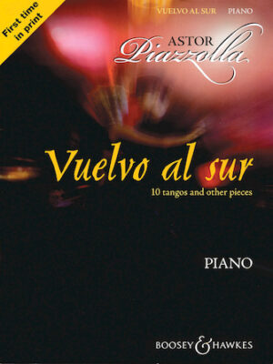Astor Piazzolla – Vuelvo al Sur