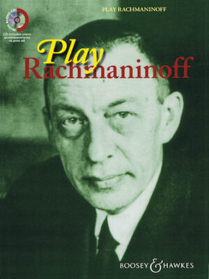 Play Rachmaninoff Play Rachmaninoff