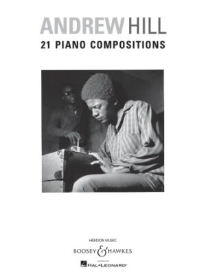 Andrew Hill – 21 Piano Compositions Andrew Hill – 21 Piano Compositions