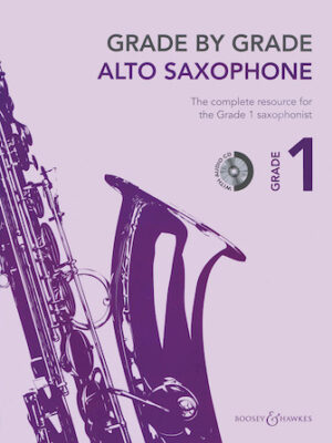 Grade by Grade – Alto Saxophone (Grade 1) Grade by Grade – Alto Saxophone (Grade 1)