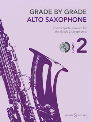 Grade by Grade – Alto Saxophone (Grade 2) Grade by Grade – Alto Saxophone (Grade 2)