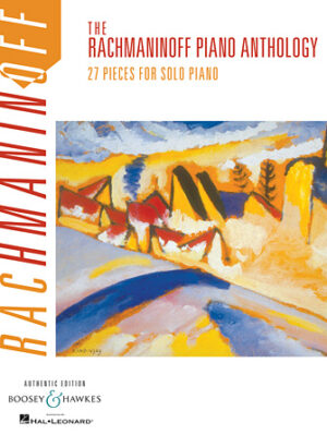 Rachmaninoff Piano Anthology Rachmaninoff Piano Anthology