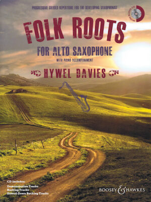 Folk Roots for Alto Saxophone Folk Roots for Alto Saxophone
