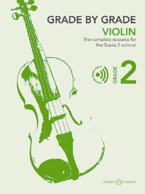 Grade by Grade, Book 2 the Complete Resource Violin and Piano Grade by Grade, Book 2 the Complete Resource Violin and Piano