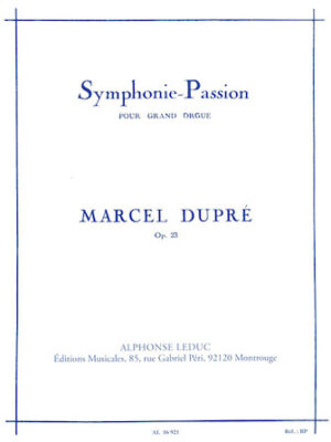 Symphonie-Passion pour Grand Orgue – Op. 23 Symphonie-Passion pour Grand Orgue – Op. 23
