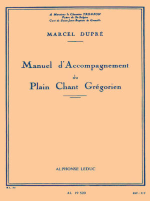 Manuel d’Accompagnement du Plain Chant Grégorien Manuel d’Accompagnement du Plain Chant Grégorien