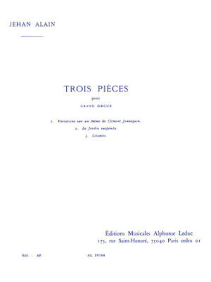 Trois Pieces pour Grande Orgue Trois Pieces pour Grande Orgue