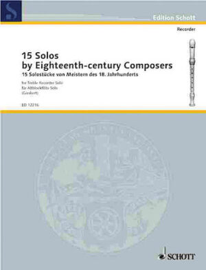 15 Solos by Eighteenth-Century Composers 15 Solos by Eighteenth-Century Composers