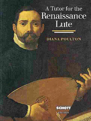A Tutor for the Renaissance Lute A Tutor for the Renaissance Lute