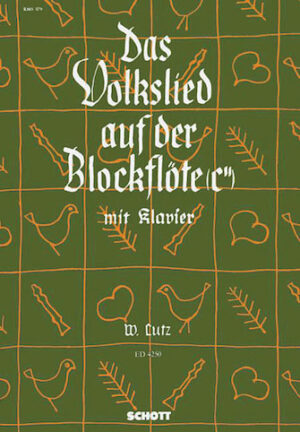 Das Volkslied auf der Blockflöte Das Volkslied auf der Blockflöte
