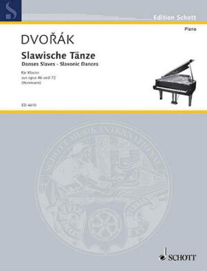 Slavonic Dances, Op. 46 and 72 Slavonic Dances, Op. 46 and 72