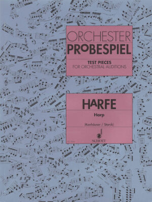 Test Pieces for Orchestral Auditions Harp Test Pieces for Orchestral Auditions Harp