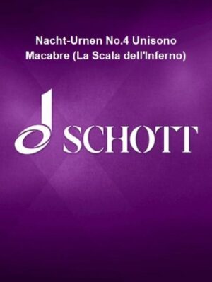 Nacht-Urnen No.4 Unisono Macabre (La Scala dell’Inferno) Nacht-Urnen No.4 Unisono Macabre (La Scala dell’Inferno)