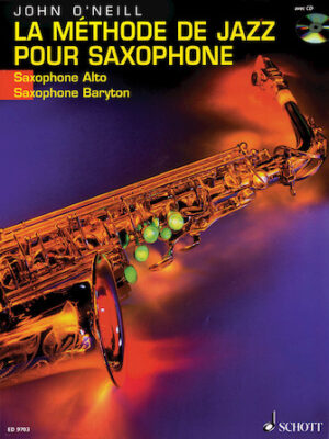 La Méthode de Jazz pour Saxophone La Méthode de Jazz pour Saxophone