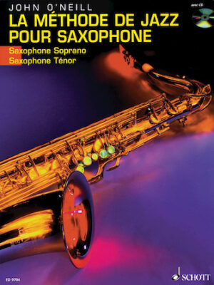 La Méthode de Jazz pour Saxophone La Méthode de Jazz pour Saxophone