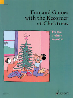 Fun and Games with the Recorder at Christmas Fun and Games with the Recorder at Christmas