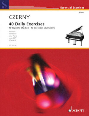 Czerny – 40 Daily Exercises, Op. 337 Czerny – 40 Daily Exercises, Op. 337