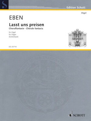 Lasst uns Preisen – Choral fantasia