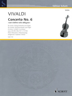 Antonio Vivaldi – Concerto No. 6 in A minor, Op. 3/6, RV 356 Antonio Vivaldi – Concerto No. 6 in A minor, Op. 3/6, RV 356